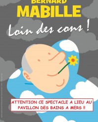 Bernard Mabille – Loin des cons