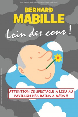 Bernard Mabille – Loin des cons