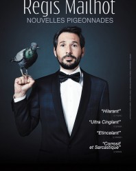 Regis Mailhot dans « Nouvelles pigeonnades »