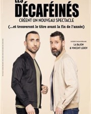 les décaféinés créent un nouveau speactcle