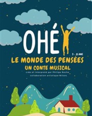 Ohé ! Et le monde des pensées