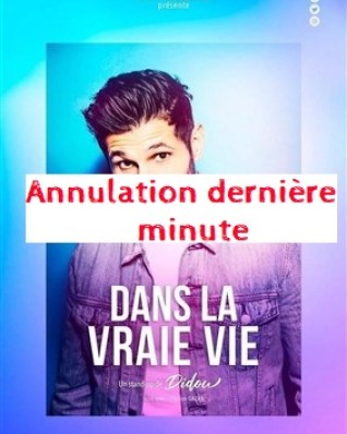 Didou dans La vraie vie