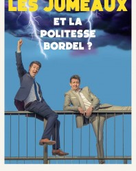 Les jumeaux dans Et la politesse bordel ?