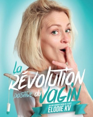 Élodie KV dans La révolution positive du vagin