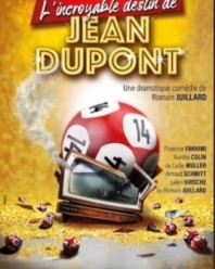 L’incroyable destin de Jean Dupont