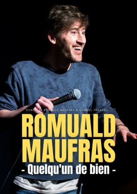 Romuald Maufras dans Quelqu’un de bien