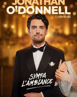 Jonathan O&rsquo;Donnell dans Sympa l&rsquo;ambiance !