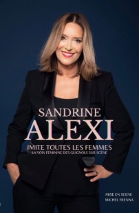 Sandrine Alexi imite toutes les femmes