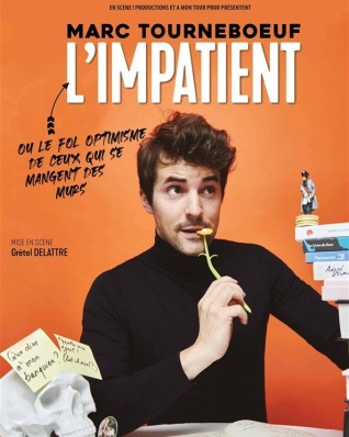 Marc Tourneboeuf dans L&rsquo;impatient