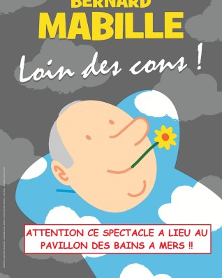 Bernard Mabille – Loin des cons