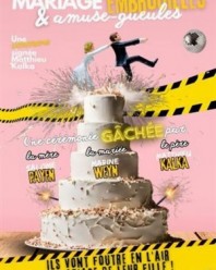 Mariage, embrouilles et amuse-gueules