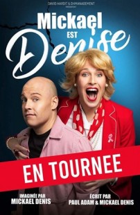 Mickael est Denise