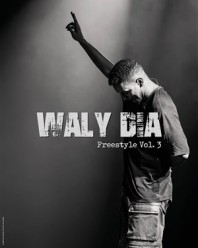 Waly Dia dans Freestyle vol. 3