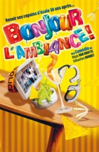 Bonjour l’ambiance !