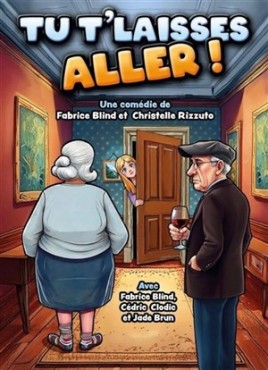 Tu t’laisses aller !