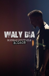 Waly Dia Nouveau Spectacle – Rodage