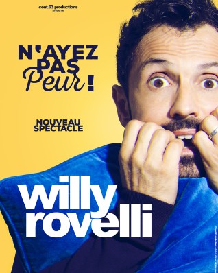 Willy Rovelli dans N&rsquo;ayez pas peur !