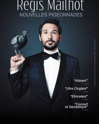 Regis Mailhot dans « Nouvelles pigeonnades »