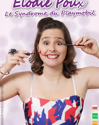 Elodie Poux dans « Le syndrome du Playmobil »